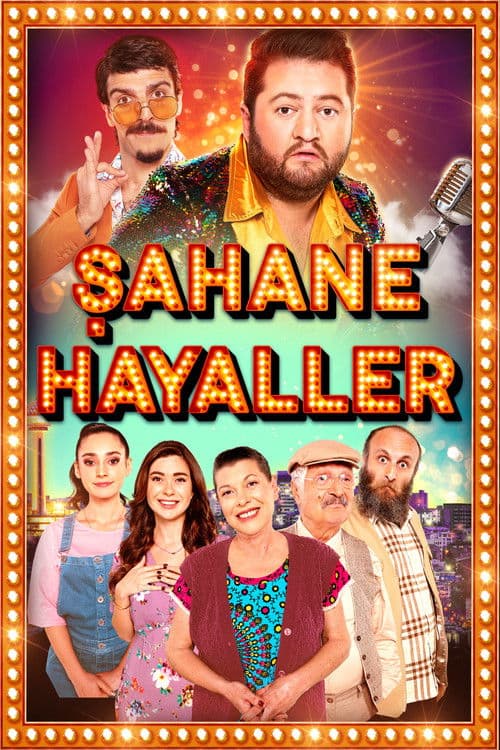 Şahane Hayaller poster