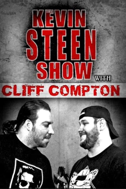 The Kevin Steen Show: Cliff Compton poster