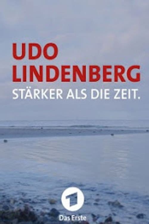 Udo Lindenberg: Stärker als die Zeit poster
