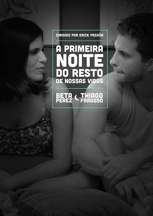 The First Night of the Rest of Our Lives poster