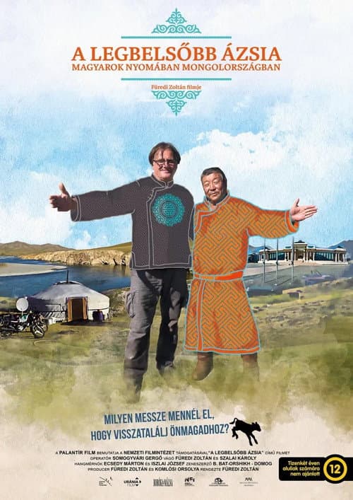 A legbelsőbb Ázsia - Magyarok nyomában Mongolországban poster