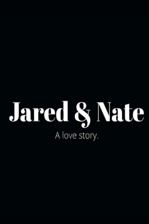 Jared & Nate: A Love Story poster