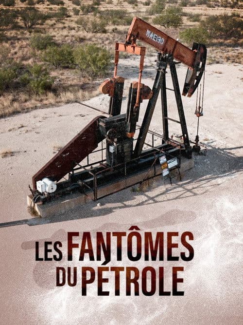 Les Fantômes du Pétrole poster