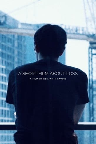 a short film about loss poster