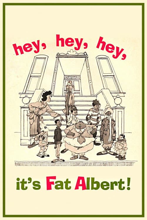 Hey, Hey, Hey, It's Fat Albert! poster