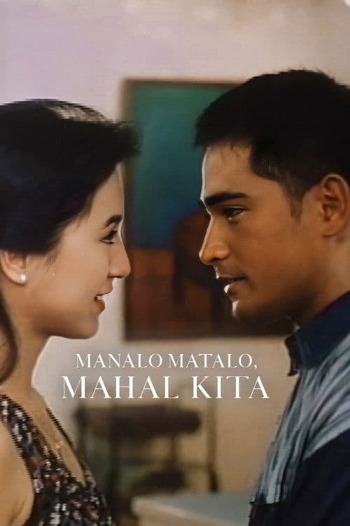 Manalo, Matalo, Mahal Kita poster