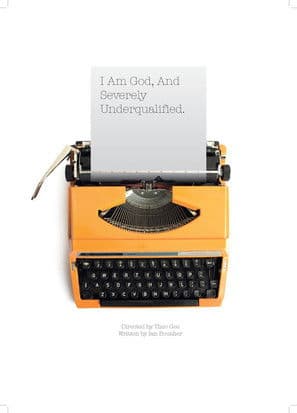 I Am God and Severely Underqualified poster