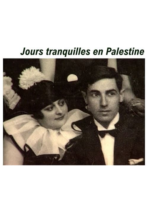 Jours tranquilles en Palestine poster
