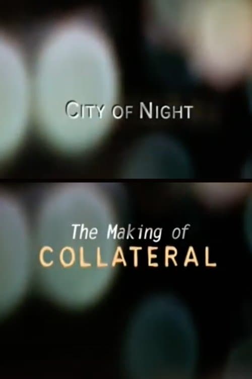 City of Night: The Making of 'Collateral' poster