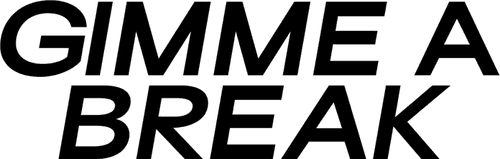 Gimme a Break