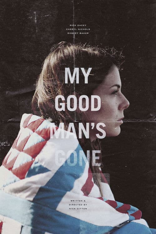 My Good Man's Gone poster