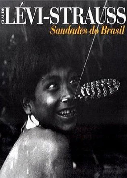 Lévi-Strauss: Saudades do Brasil poster
