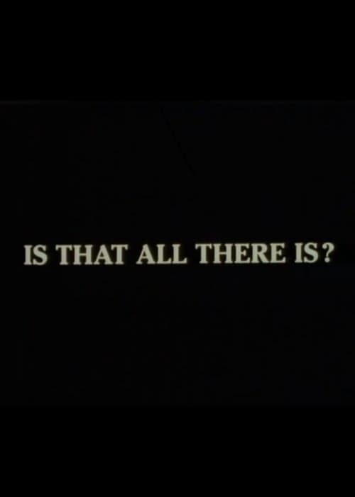 Is That All There Is? poster