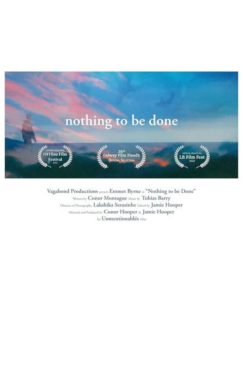 Nothing to be Done poster