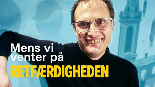 Mens vi venter på retfærdigheden poster