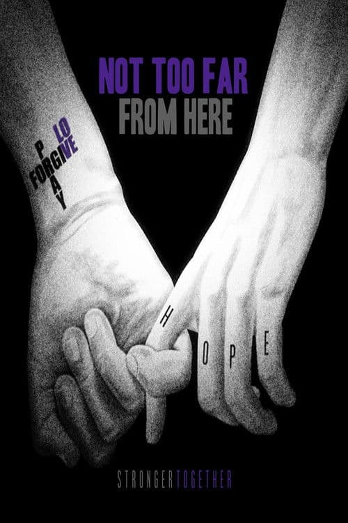 Not Too Far from Here poster