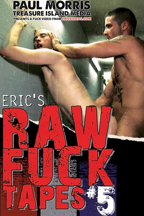Eric's Raw Fuck Tapes 5 poster