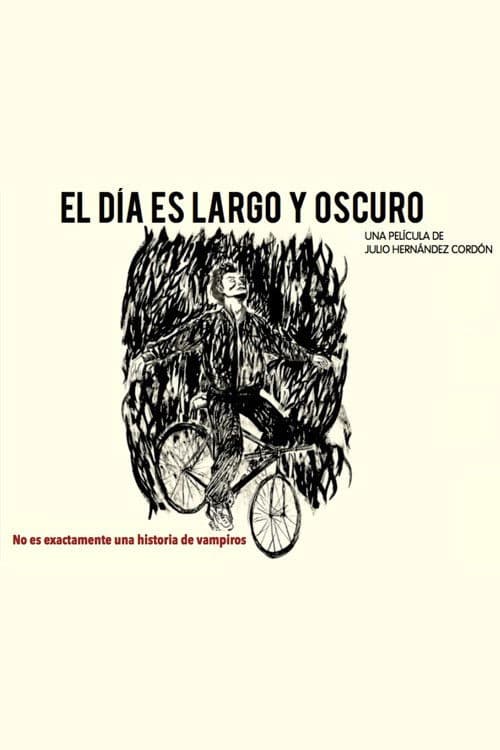 El día es largo y oscuro poster