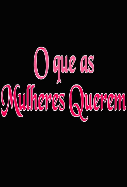 O que as Mulheres Querem poster