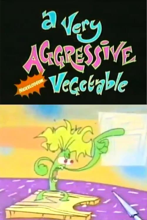 A Very Aggressive Vegetable: Celery poster