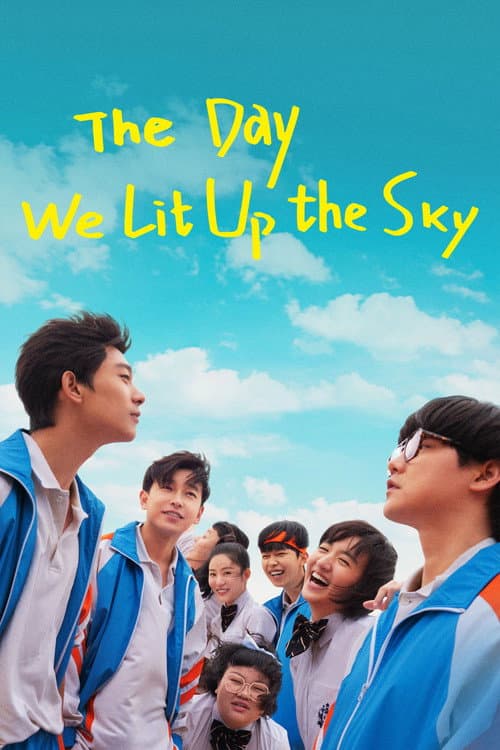The Day We Lit Up The Sky poster