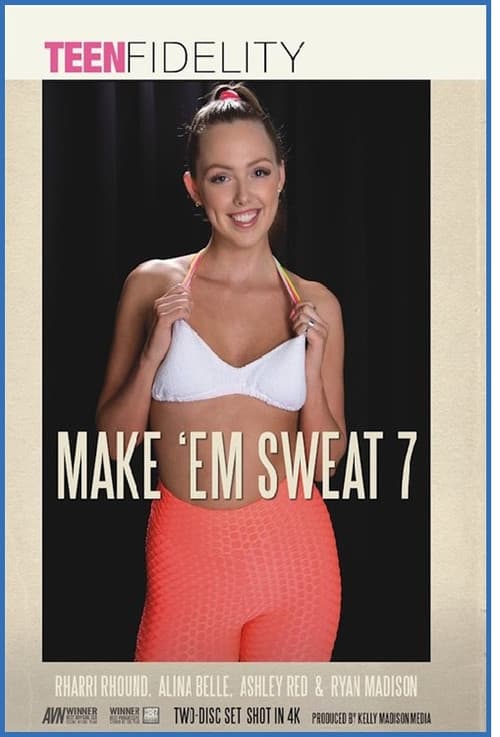 Make 'Em Sweat 7 poster
