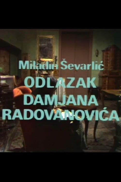 The Departure of Damjan Radovanovic poster