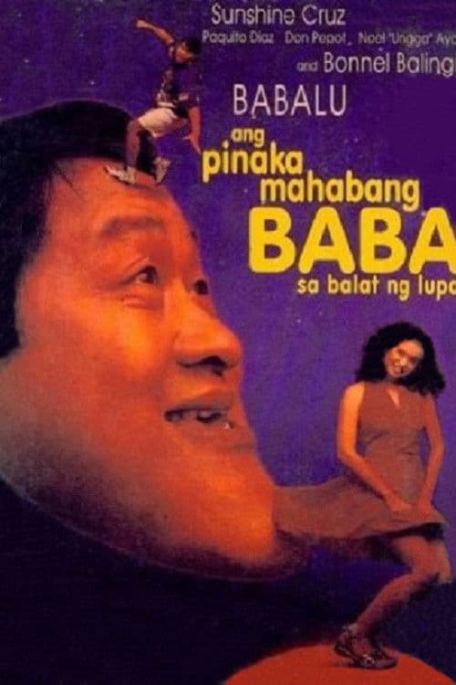 Ang Pinakamahabang Baba sa Balat ng Lupa poster