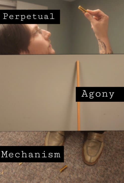 Perpetual Agony Mechanism poster
