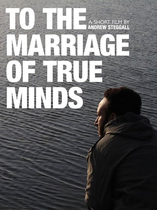 To the Marriage of True Minds poster