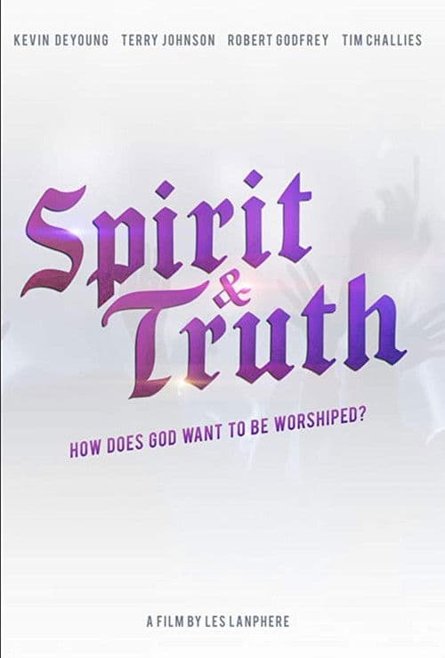 Spirit & Truth poster