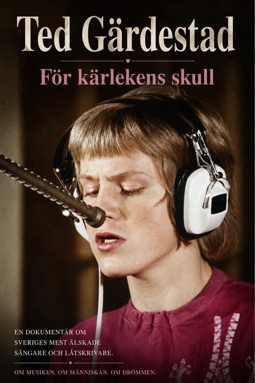 Ted Gärdestad - För kärlekens skull poster