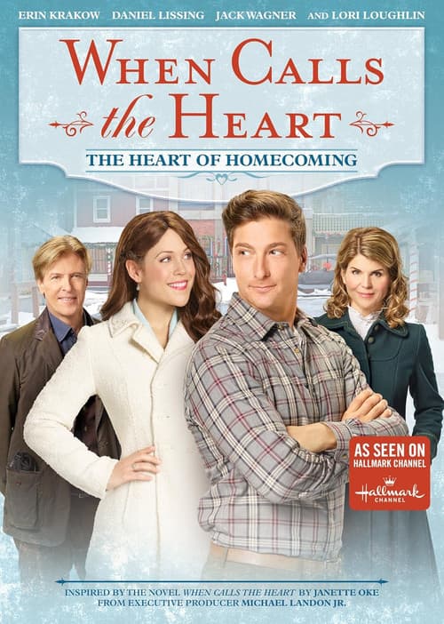 When Calls the Heart: The Heart of Homecoming poster
