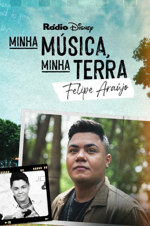 My Music, My Roots: Felipe Araújo poster