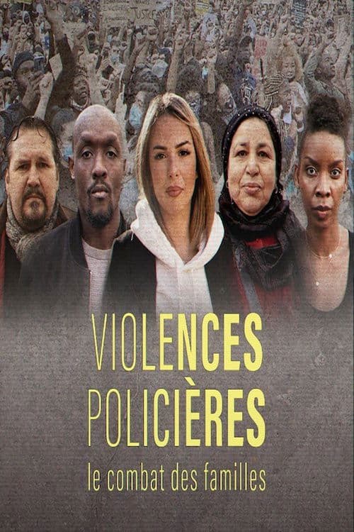 Violences policières, le combat des familles poster