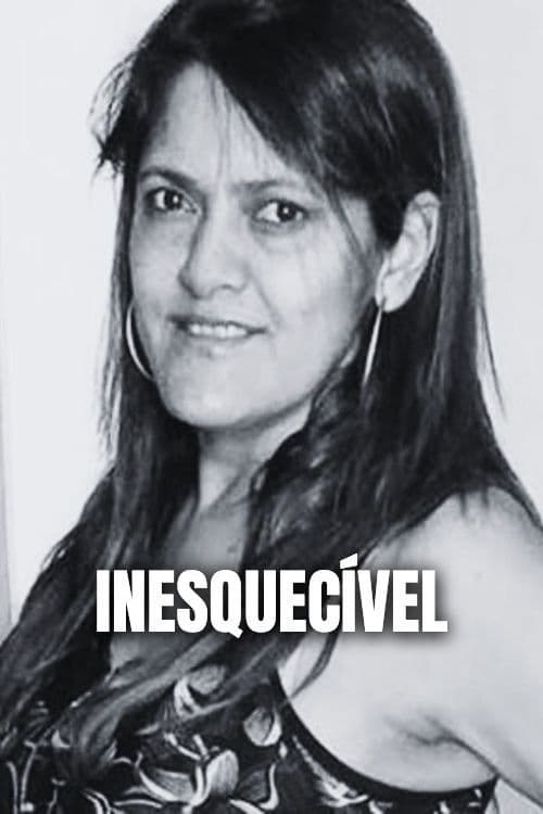Inesquecível: A História da professora Heley de Abreu poster
