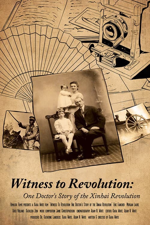 Witness to Revolution: One Doctor's Story of the Xinhai Revolution poster