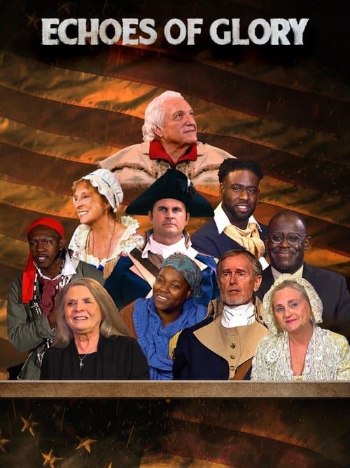 Echoes of Glory, Heroes from the American Revolution poster