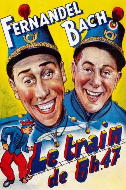 Le train de 8 H 47 poster