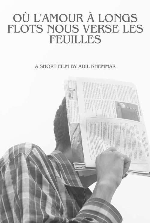 Où l'amour à longs flots nous verse les feuilles poster
