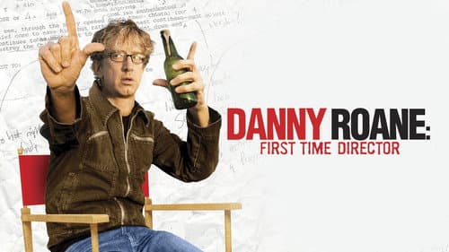 Danny Roane: First Time Director poster