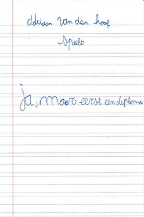 Adriaan Van den Hoof: Ja, Maar eerst een diploma poster