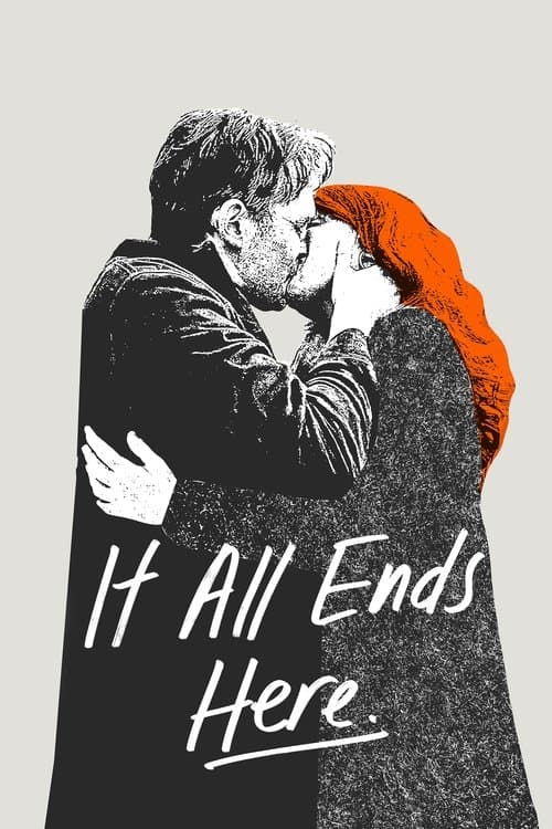 It All Ends Here poster
