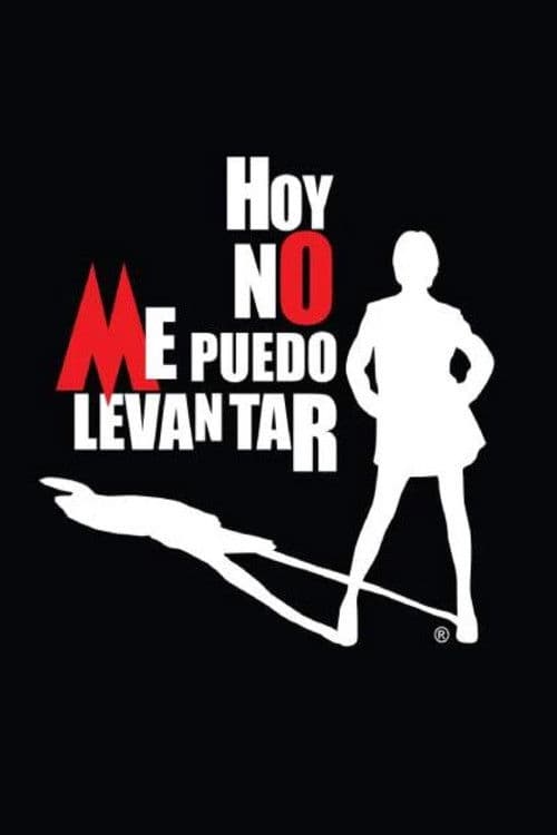 Hoy No Me Puedo Levantar poster