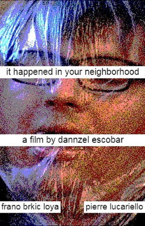 It Happened In Your Neighborhood poster