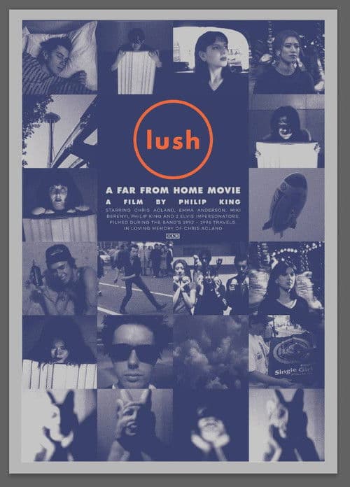 Lush: A Far from Home Movie poster