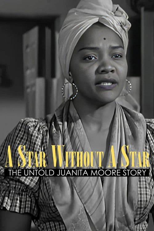 A Star Without a Star: The Untold Juanita Moore Story poster