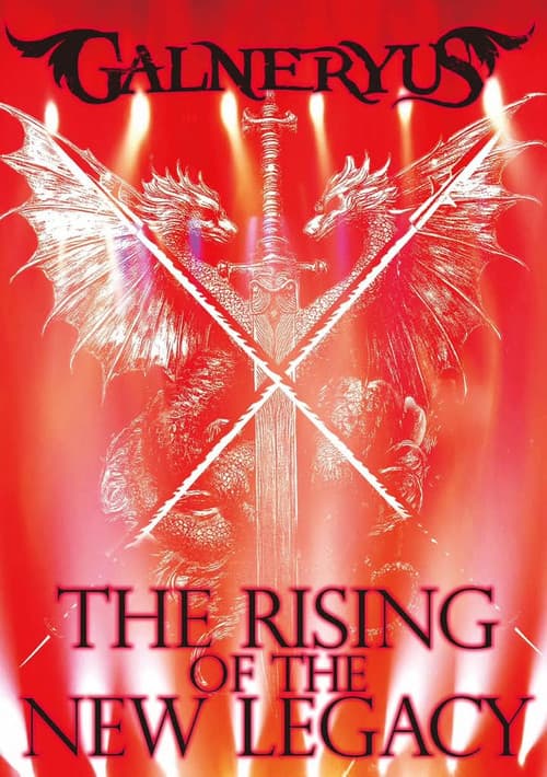 GALNERYUS - THE RISING OF THE NEW LEGACY poster