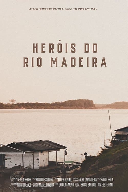 Heróis do Rio Madeira poster