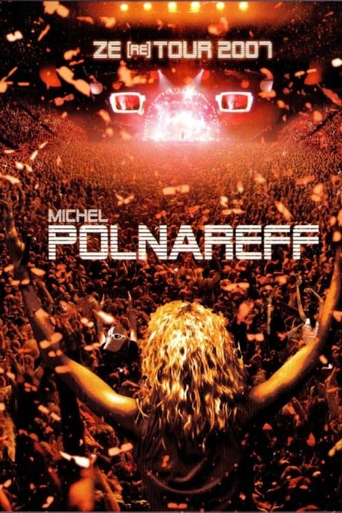 Michel Polnareff - Ze (re) Tour 2007 poster
